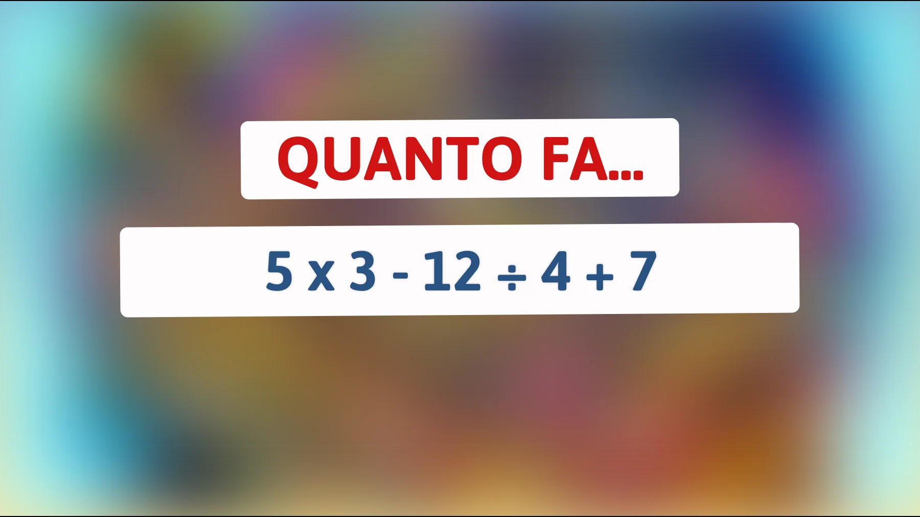 "Sfida la tua intelligenza! Solo i veri geni risolvono questo indovinello matematico""