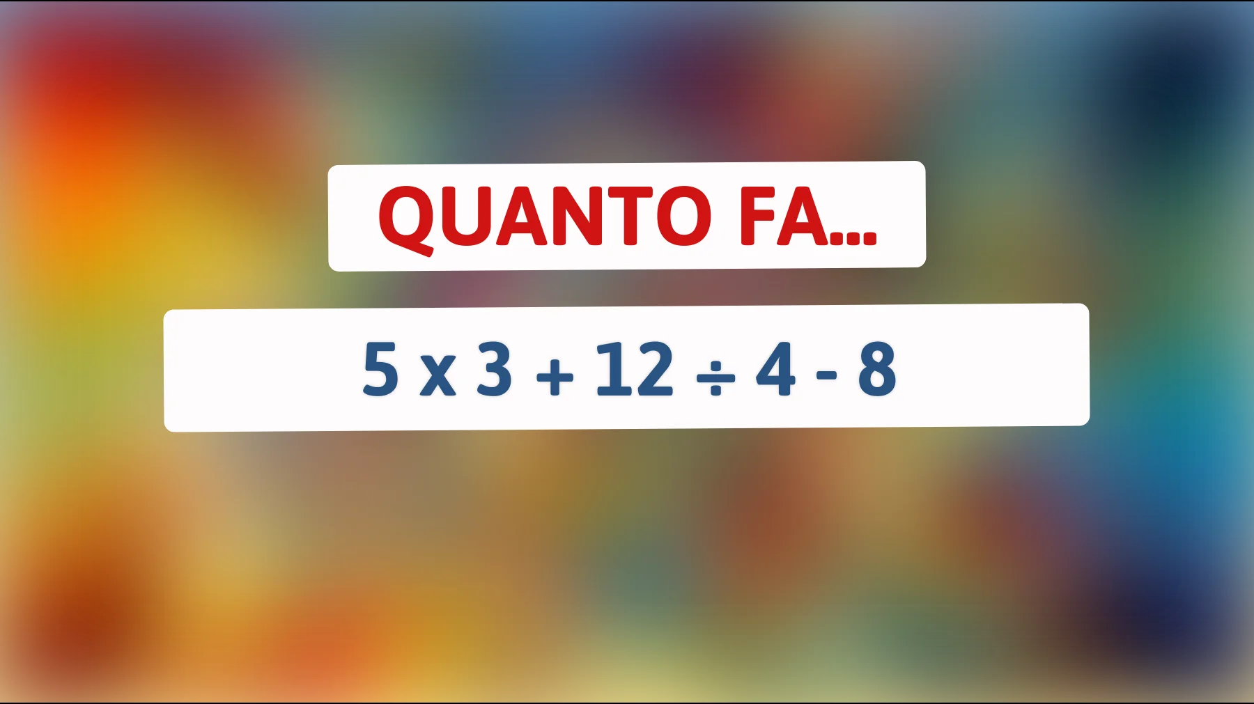 "Solo le menti più brillanti riescono a risolvere questo enigma matematico in pochi secondi: accetti la sfida?""
