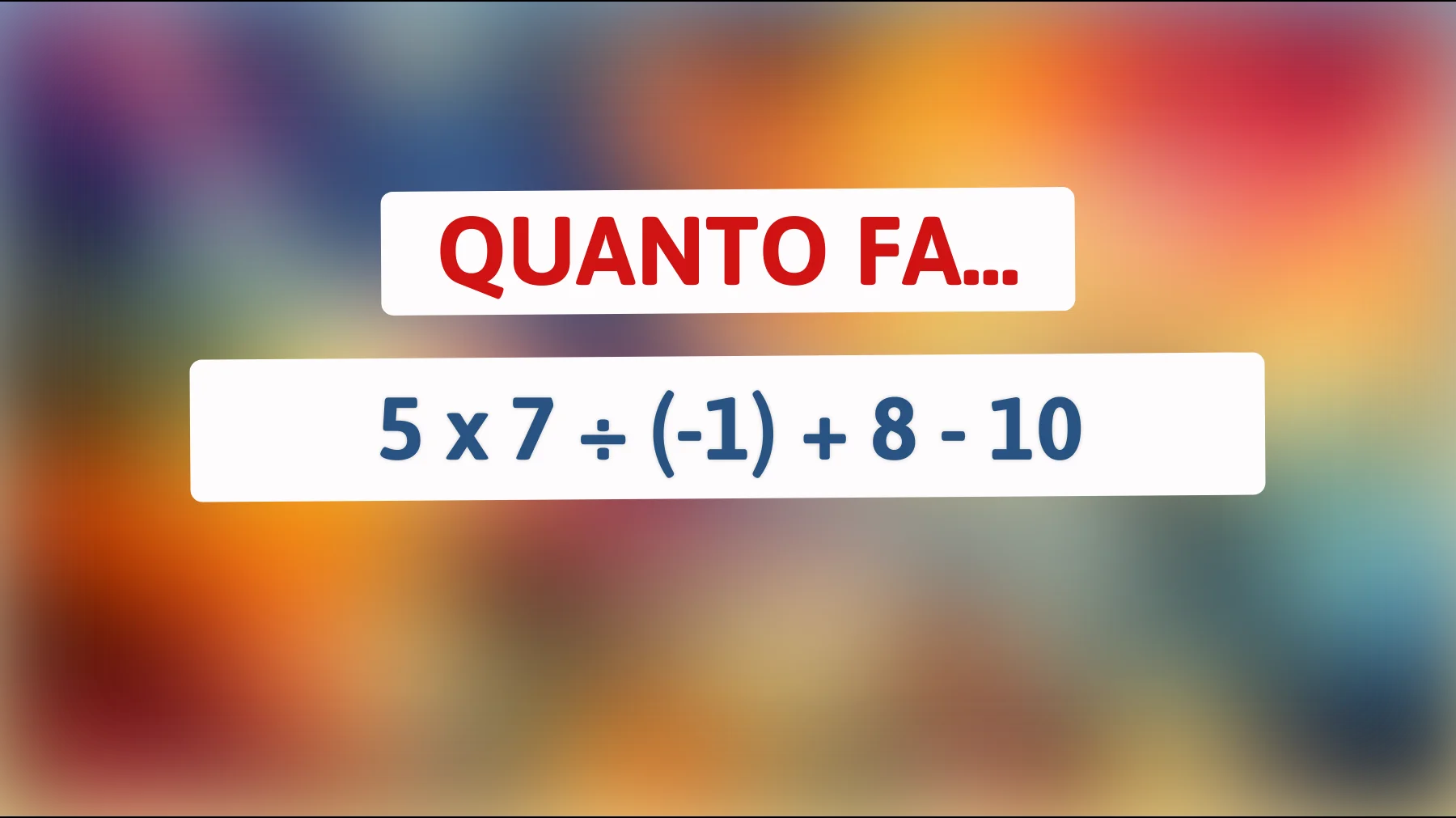 Scopri se hai una mente superiore risolvendo questo rompicapo matematico: la risposta ti sorprenderà!"