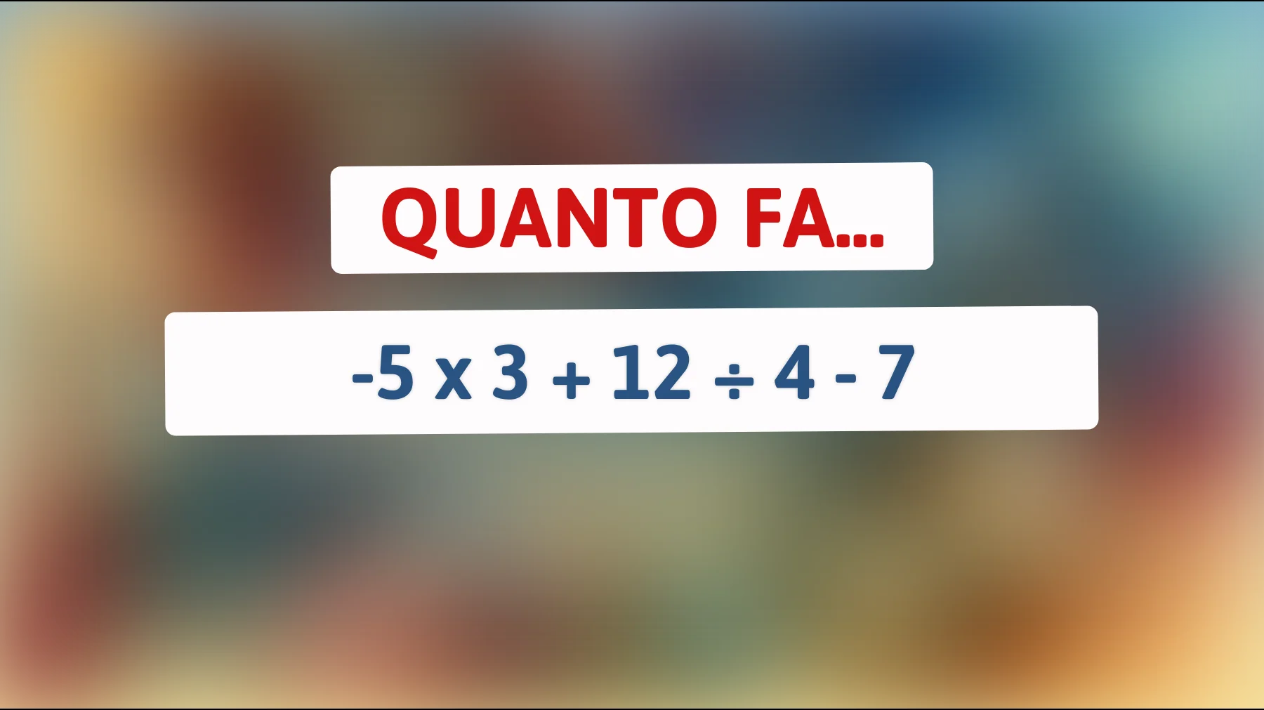 "Questo indovinello matematico sta facendo impazzire il web! Riesci a risolverlo?""