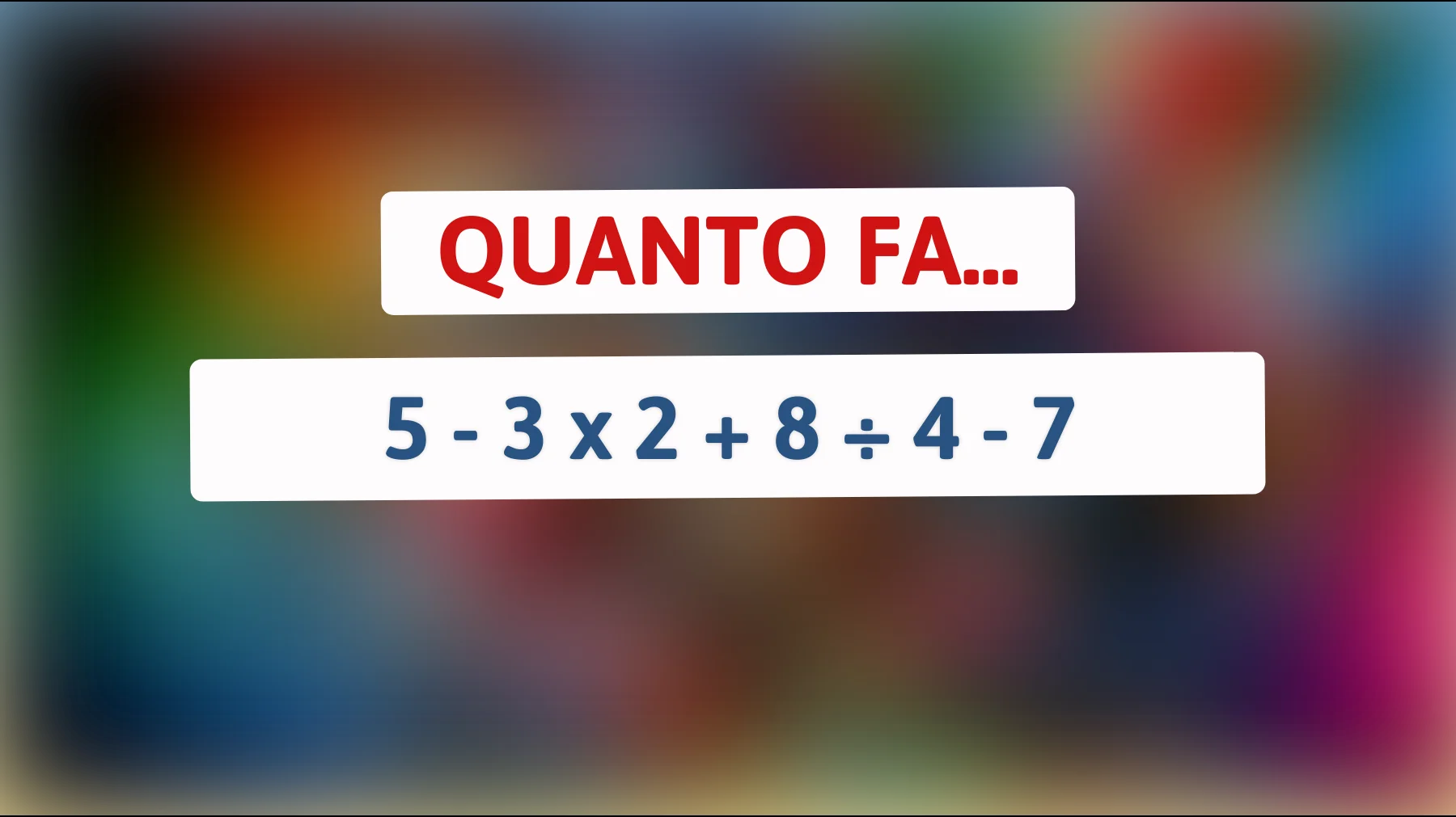 "Solo il 2% delle persone riesce a risolvere questo semplice indovinello matematico: Sei tra i geni che conoscono la risposta?""
